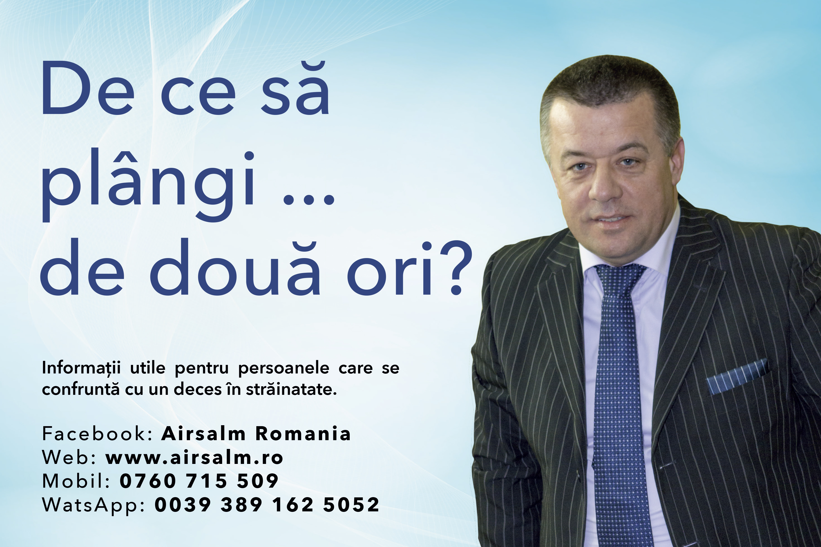 Airsalm Romania. Repatriere decedati si transport funerar. Tot ceea ce trebuie sa stii : 004. 0760 715 509 Airsalm Romania. Repatriere decedati si transport funerar. Tot ceea ce trebuie sa stii : 004. 0760 715 509