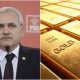 Senatorii României vor vota astăzi proiectul ticălos a lui Liviu Dragnea privind repatrierea rezervei de aur