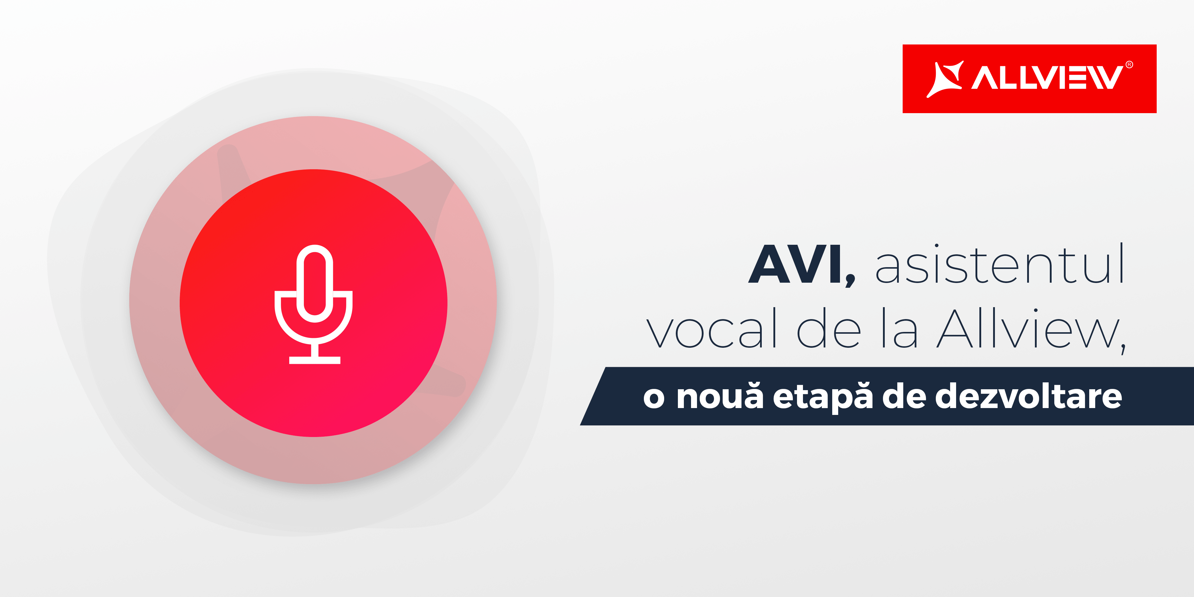 AVI, asistentul vocal de la Allview, trece într-o nouă etapă de dezvoltare Comenzi complexe-răspunsuri eficiente