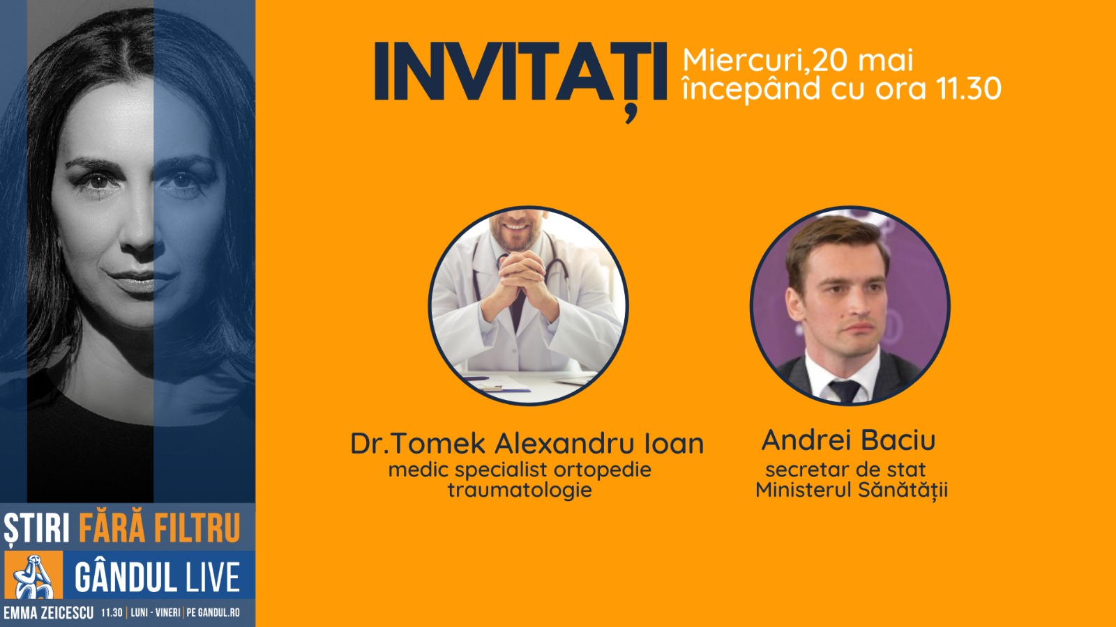 GÂNDUL LIVE. Andrei Baciu, secretar de stat la Ministerul Sănătății, și medicul ortoped Tomek Alexandru Ioan, printre invitații Emmei Zeicescu, pe 20 mai, de la ora 11.30