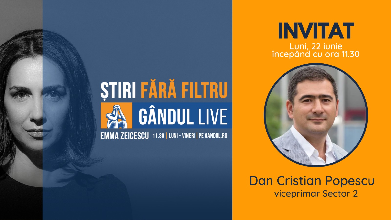 GÂNDUL LIVE. Dan Cristian Popescu, viceprimarul Sectorului 2, invitatul Emmei Zeicescu, luni, 22 iunie, începând cu ora 11.30