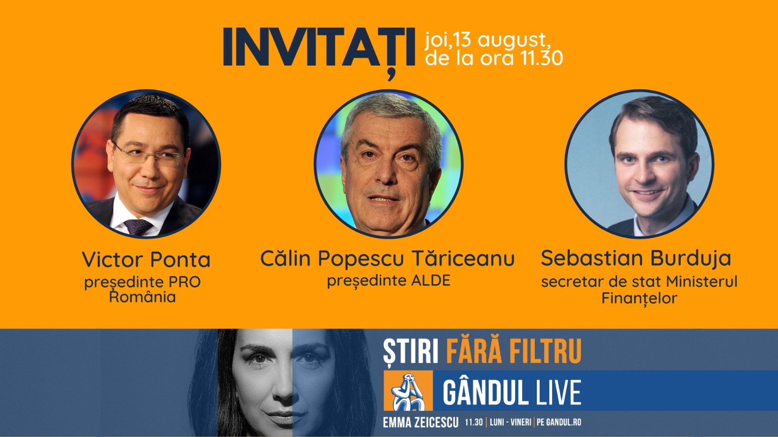 Președintele ALDE, Călin Popescu Tăriceanu, și președintele PRO România, Victor Ponta, printre invitații Emmei Zeicescu la ediția Gândul LIVE de joi, 13 august, de la ora 11.30