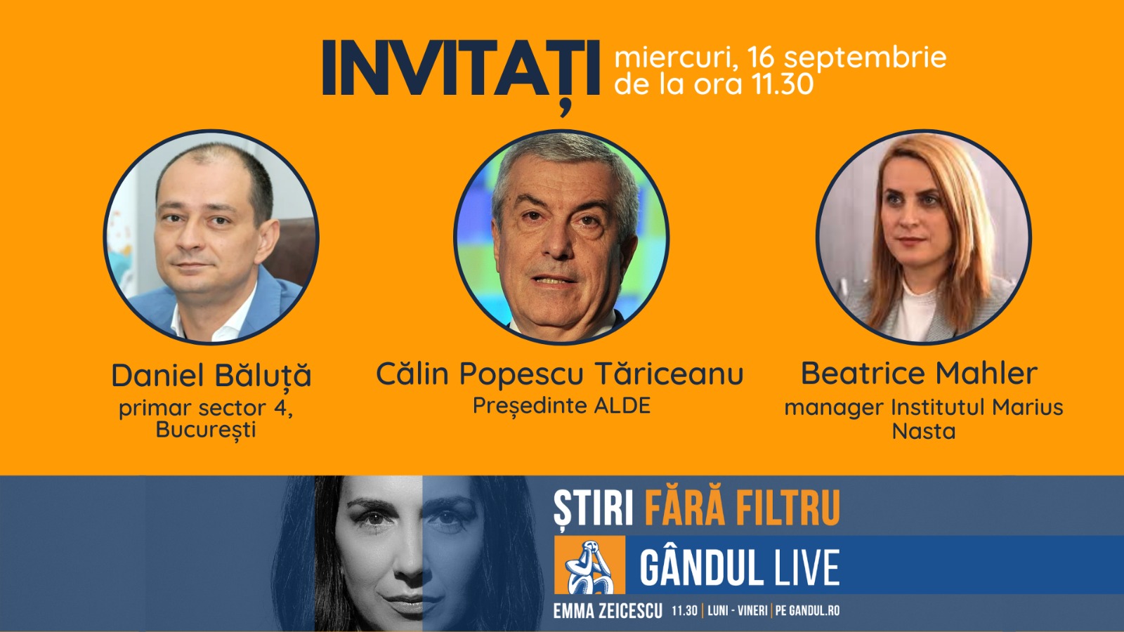 Primarul Sectorului 4, Daniel Băluță, și liderul ALDE, Călin Popescu Tăriceanu, printre invitații Emmei Zeicescu la ediția Gândul LIVE de miercuri, 16 septembrie, de la ora 11.30