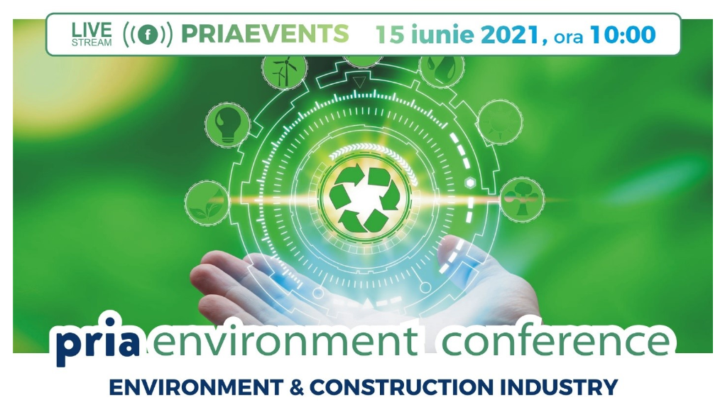 Conferința online Pria Environment and Construction Industry din 15 iunie 2021 – premieră în Romania