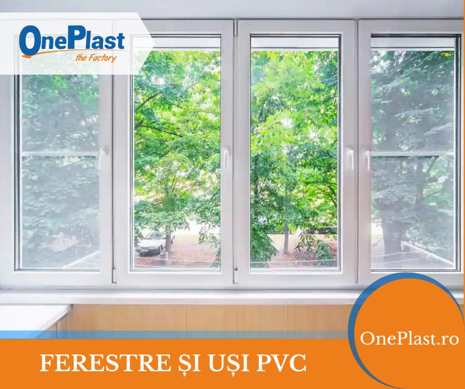 Ferestrele si usile cu tamplarie din PVC, o alegere ideala pentru casa ta