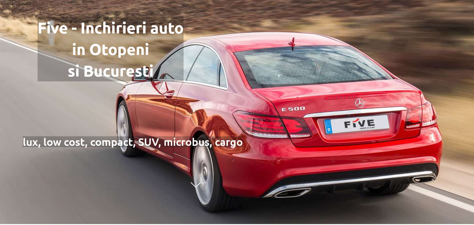 Five rent a car – cea mai tare firmă de închirieri auto!