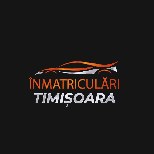 Înmatricularea Auto în Timișoara: Ghid Complet