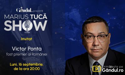 Marius Tucă Show începe luni, 16 septembrie, de la ora 20.00, live pe Gândul. Invitat: Victor Ponta