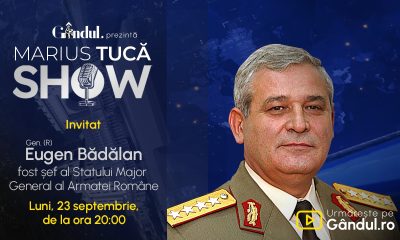 Marius Tucă Show începe luni, 23 septembrie, de la ora 20.00, live pe Gândul. Invitat: Gen. (R) Eugen Bădălan