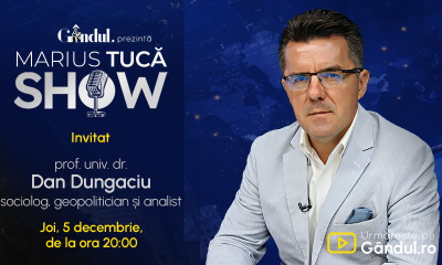 Marius Tucă Show începe joi, 5 decembrie, de la ora 20:00, live pe gândul.ro. Invitat: prof. univ. dr. Dan Dungaciu