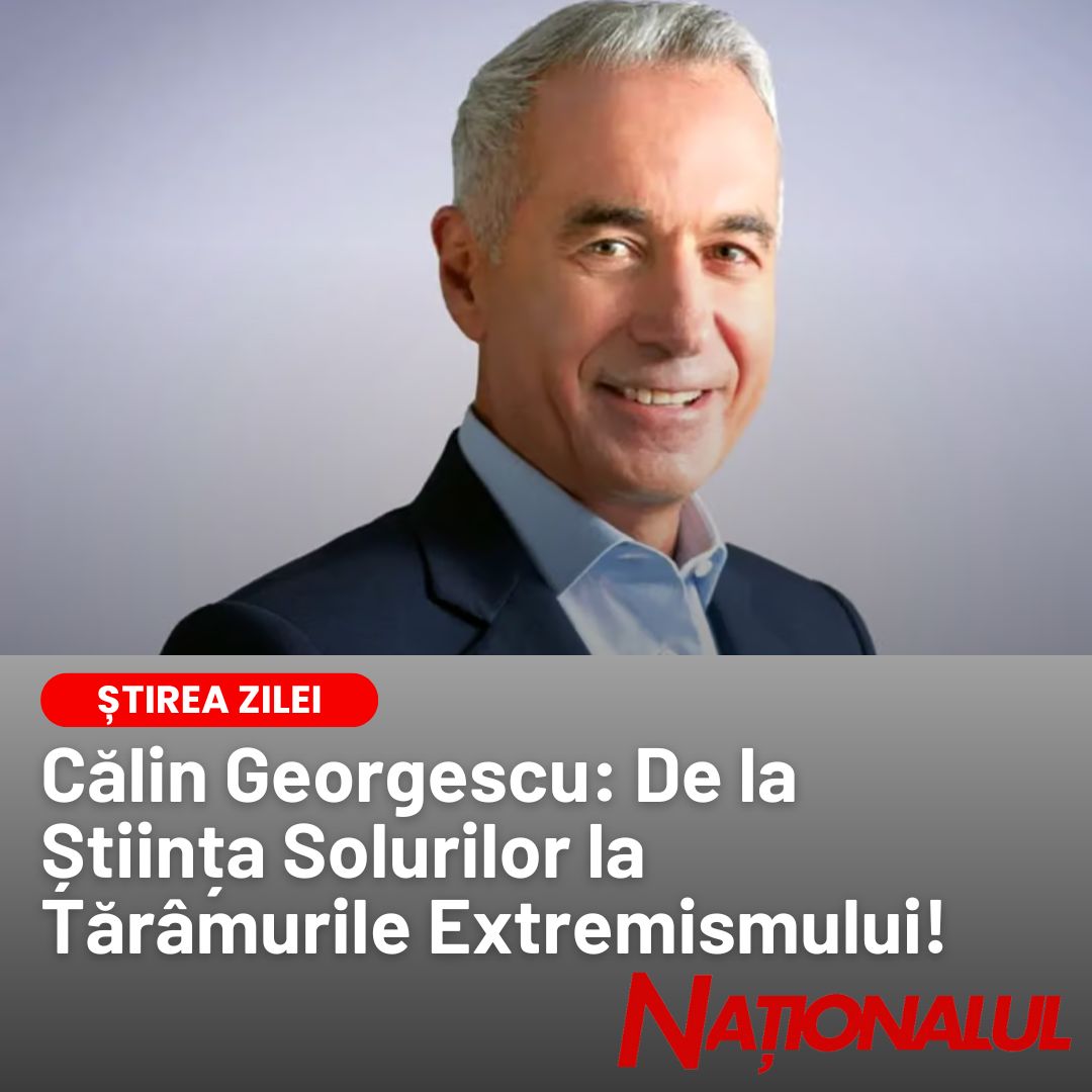 Călin Georgescu: De la știința solurilor la tărâmurile extremismului!