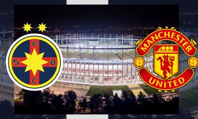Cod roșu de meci în București. Măsuri speciale la FCS-Manchester Utd. Pe unde au acces suporterii români