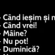 BANCUL ZILEI | „Când ieșim și noi?”
