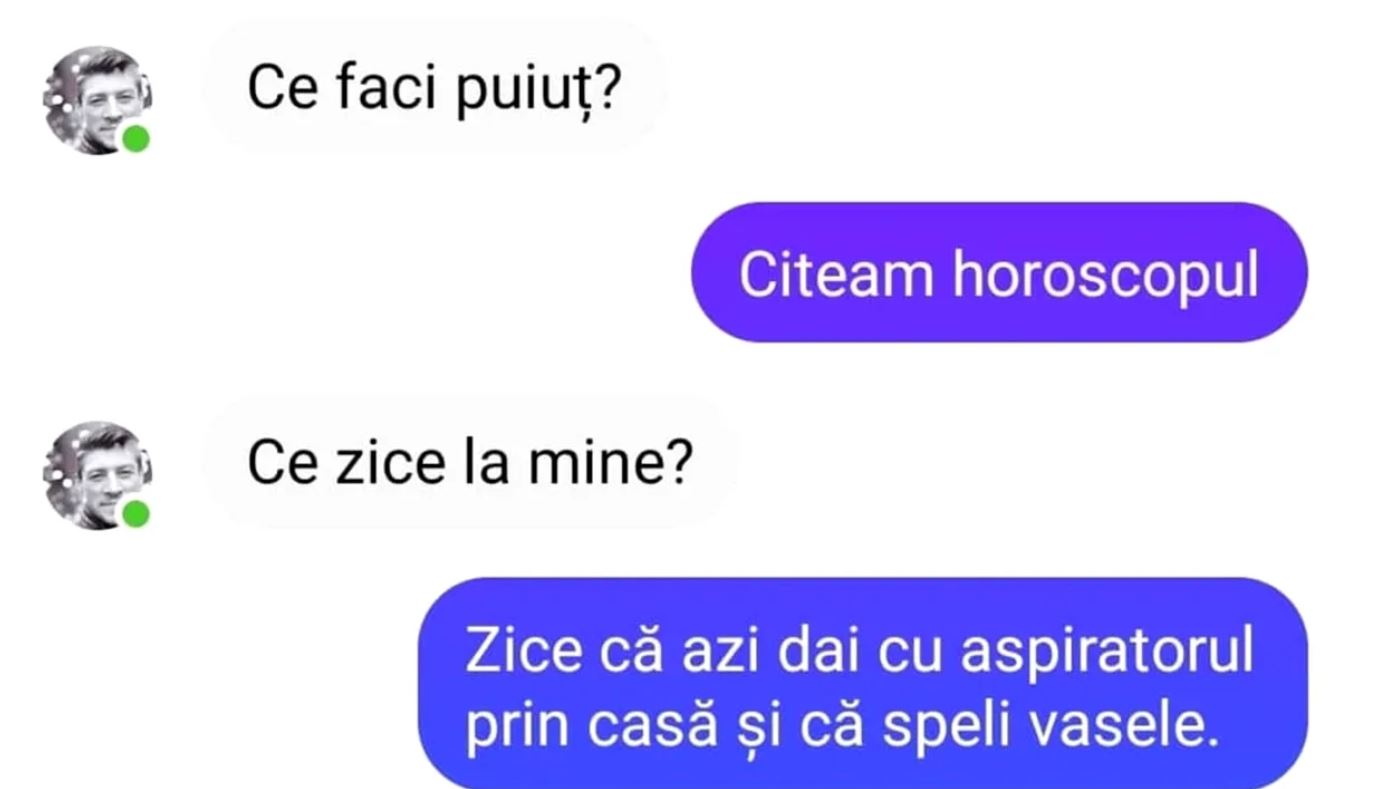 Bancul zilei | „Ce zice la mine în horoscop?”
