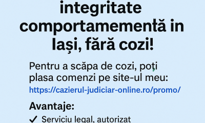 Obține Rapid Cazierul Judiciar, Auto sau Certificatul de Integritate Comportamentală în Iași, Fără Cozi!