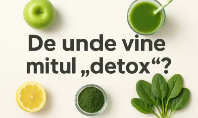 De unde vine mitul „detox”? De unde vine mitul „detox”?