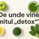 De unde vine mitul „detox”?