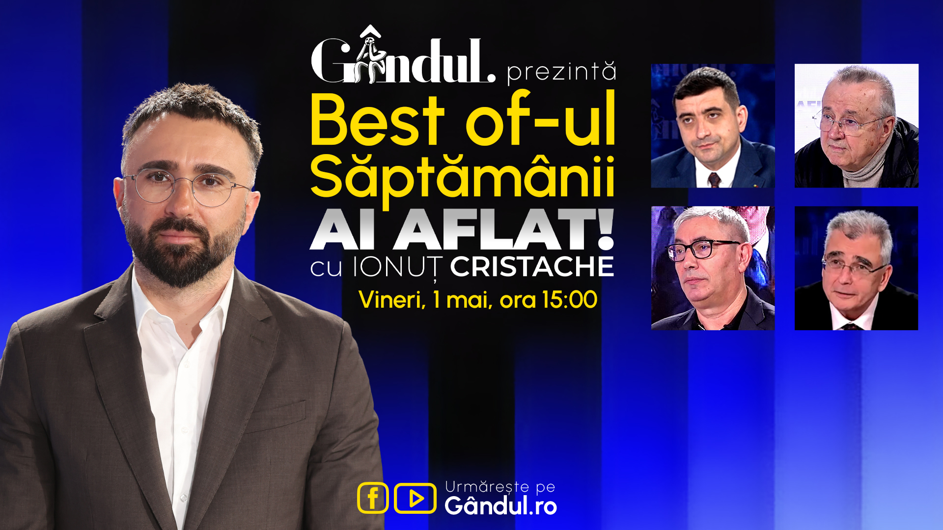 Gândul prezintă Best Of Ai aflat! Cu Ionuț Cristache
