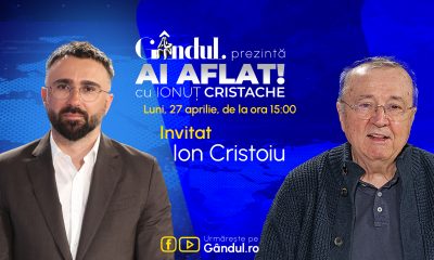 „Ai Aflat! cu Ionuț Cristache” începe luni, 27 aprilie, de la ora 15.00, live pe Gândul. Invitat: Ion Cristoiu