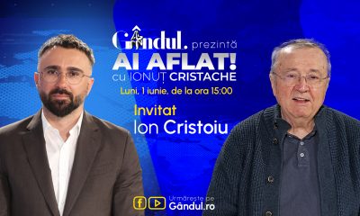 „Ai Aflat! cu Ionuț Cristache” începe luni, 1 iunie, de la ora 15.00, live pe Gândul. Invitat: Ion Cristoiu