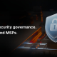 Zyxel Networks îmbunătățește guvernanța în materie de securitate a produselor pentru a proteja IMM-urile și furnizorii de servicii de gestionare (MSP)
