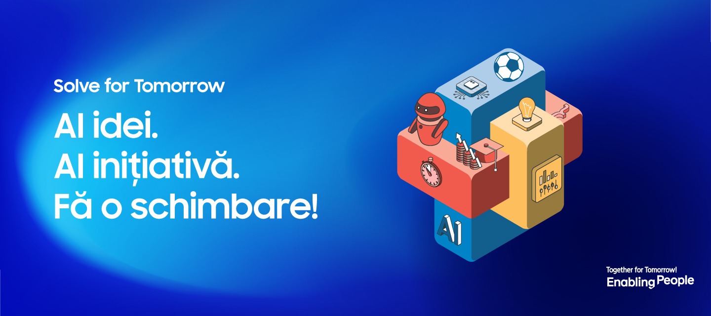 Samsung deschide înscrierile pentru cea de-a șasea ediție Solve for Tomorrow: liceenii sunt invitați să transforme ideile în soluții pentru comunitate